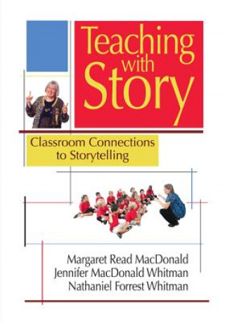 Kniha Teaching With Story Margaret Read MacDonald