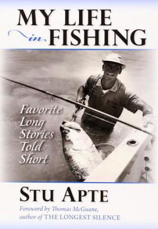 Книга My Life in Fishing Stu Apte