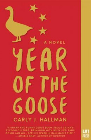 Könyv Year of the Goose Carly J. Hallman