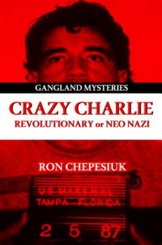 Carte Crazy Charlie Ron Chepesiuk
