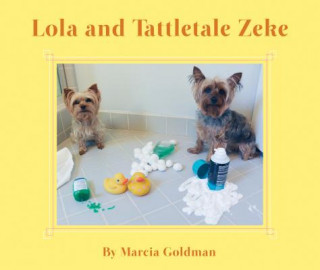 Carte Lola and Tattletale Zeke Marcia Goldman