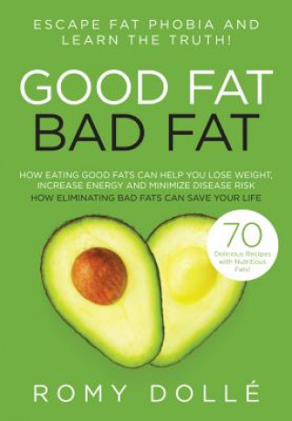 Livre Good Fat, Bad Fat Romy Dolle