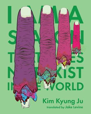 Könyv I Am a Season That Does Not Exist in the World Kim Kyung Ju