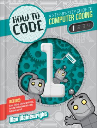 Książka How to Code 1 Max Wainewright
