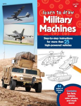 Carte Learn to Draw Military Machines Walter Foster Creative