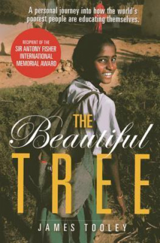 Книга The Beautiful Tree James Tooley