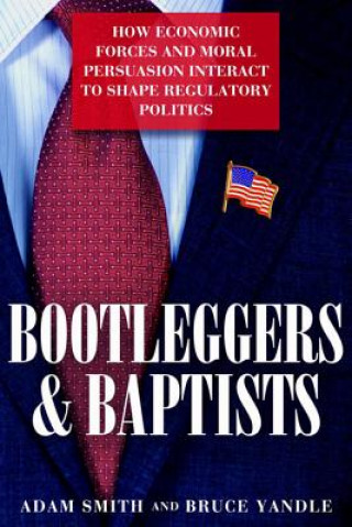 Książka Bootleggers & Baptists Adam Smith