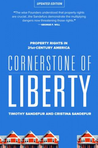 Kniha Cornerstone of Liberty Timothy Sandefur