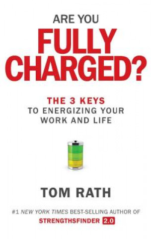 Книга Are You Fully Charged? Tom Rath