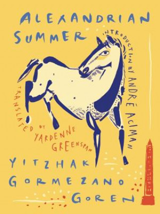 Kniha Alexandrian Summer Yitzhak Gormezano Goren