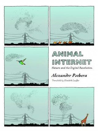 Kniha Animal Internet Alexander Pschera