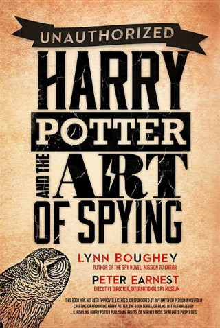 Knjiga Harry Potter and the Art of Spying Lynn Boughey