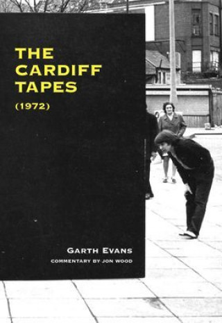 Kniha The Cardiff Tapes (1972) Garth Evans