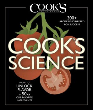 Kniha Cook's Science Cook's Illustrated