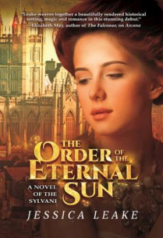 Könyv The Order of the Eternal Sun Jessica Leake