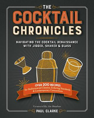Kniha Cocktail Chronicles Paul Clarke