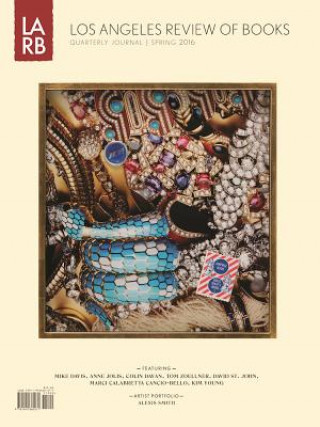 Carte Los Angeles Review of Books Quarterly Journal Spring 2016 Tom Lutz