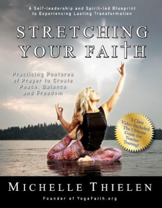 Książka Stretching Your Faith Michelle Thielen