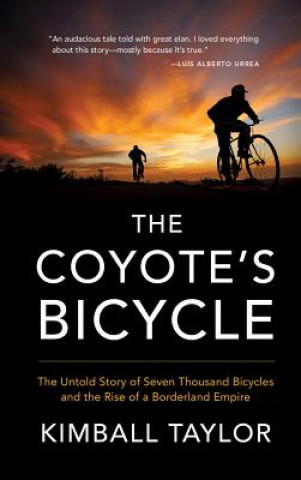 Kniha The Coyote's Bicycle Kimball Taylor