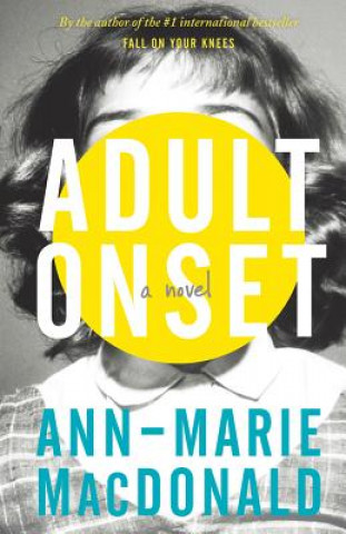 Livre Adult Onset Ann-Marie MacDonald