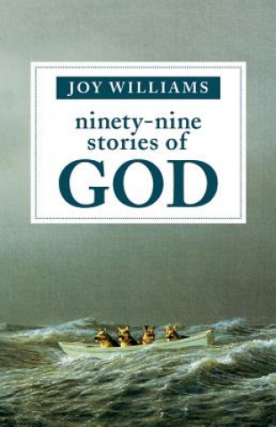 Kniha Ninety-nine Stories of God Joy Williams