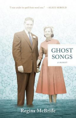 Livre Ghost Songs Regina McBride