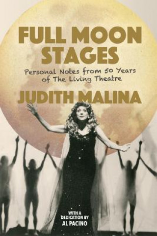 Könyv Full Moon Stages Judith Malina