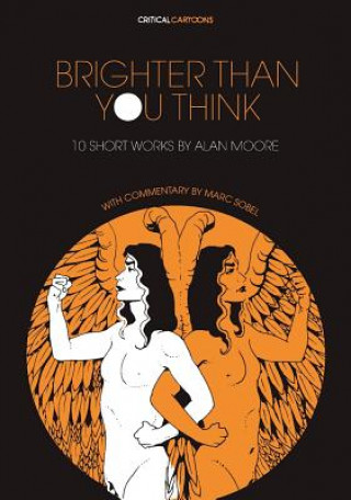 Książka Brighter Than You Think: 10 Short Works by Alan Moore Alan Moore