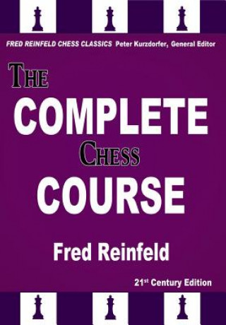 Kniha The Complete Chess Course Fred Reinfeld