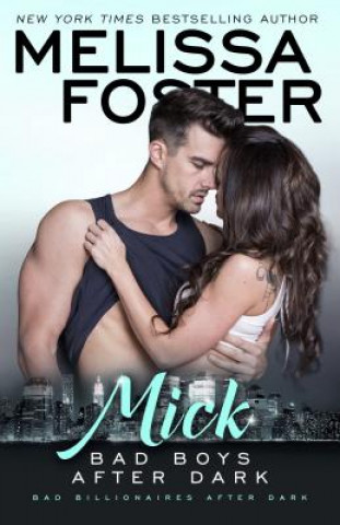 Kniha Bad Boys After Dark: Mick Melissa Foster