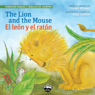 Książka The Lion and the Mouse / El Leon y el Raton Teresa Mlawer