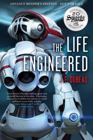 Könyv The Life Engineered J. F. Dubeau