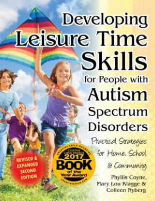 Knjiga Developing Leisure Time Skills for People with Autism Spectrum Disorders Phyllis Coyne