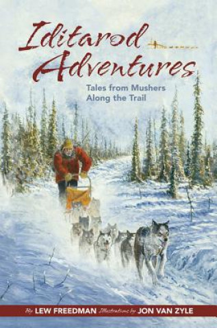 Книга Iditarod Adventures Lew Freedman