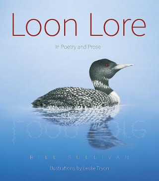 Kniha Loon Lore Bill Sullivan