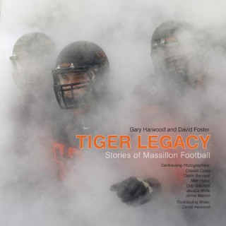 Kniha Tiger Legacy Gary Harwood