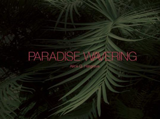 Kniha Paradise Wavering Alice Q. Hargrave