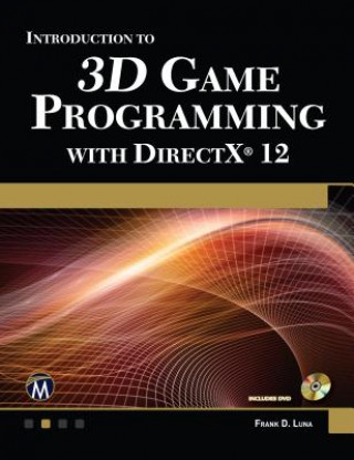 Kniha Introduction to 3D Game Programming with DirectX 12 Frank D. Luna