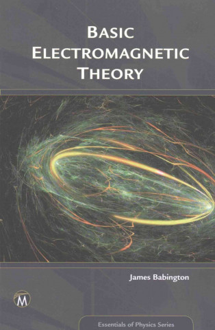 Kniha Basic Electromagnetic Theory James Babington