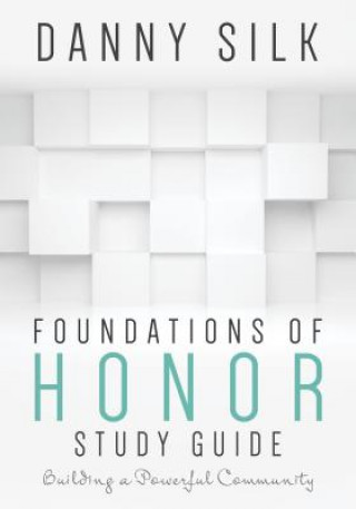 Carte Foundations of Honor Danny Silk