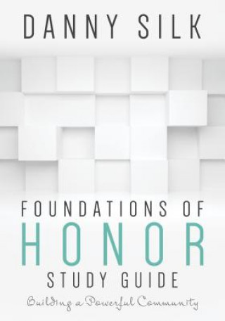 Knjiga Foundations of Honor Danny Silk