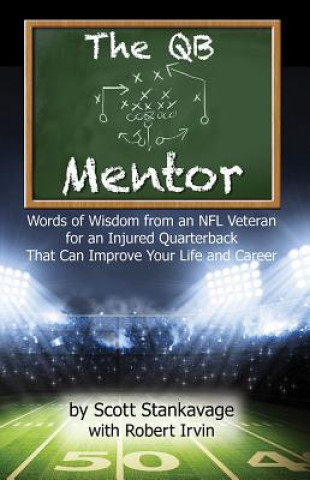 Книга The QB Mentor Scott Stankavage