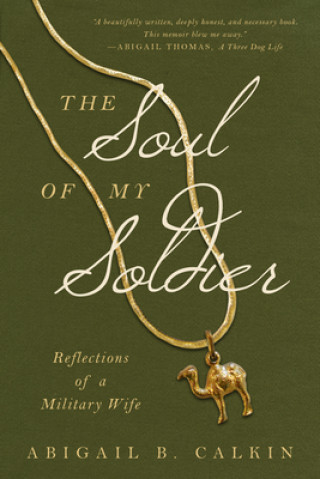 Книга The Soul of My Soldier Abigail B. Calkin