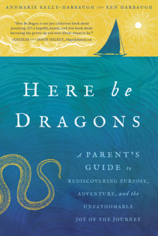 Carte Here Be Dragons Annmarie Harbaugh