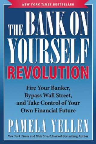 Kniha The Bank on Yourself Revolution Pamela Yellen