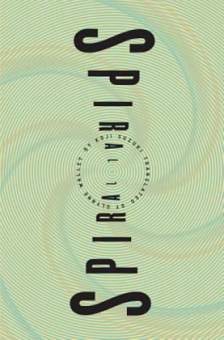 Könyv Spiral Koji Suzuki