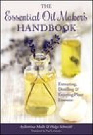 Carte Essential Oil Maker's Handbook Bettina Malle