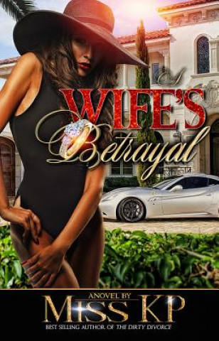 Kniha A Wife's Betrayal Miss Kp