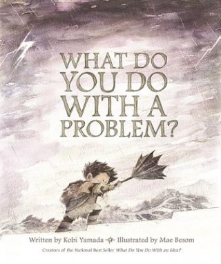 Könyv What Do You Do With A Problem? Kobi Yamada