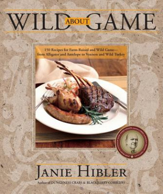 Knjiga Wild about Game Janie Hibler